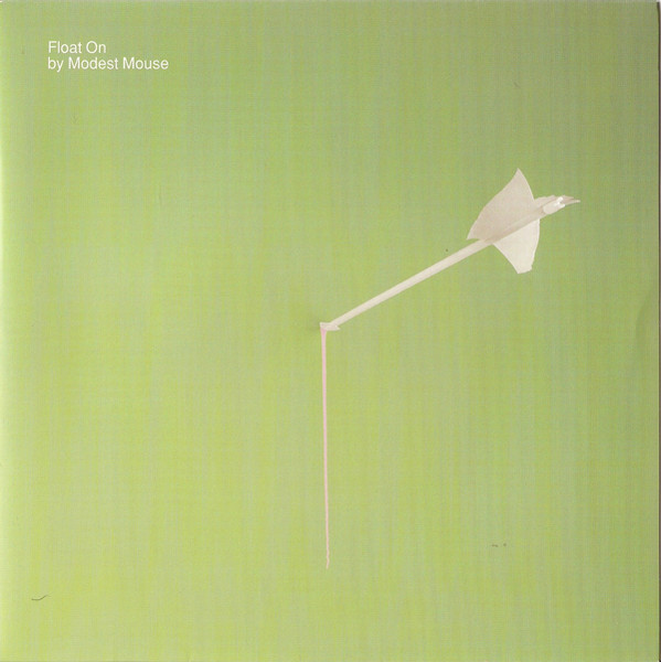 Float On by Modest Mouse